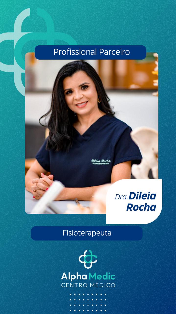 Dra. Dileia Rocha